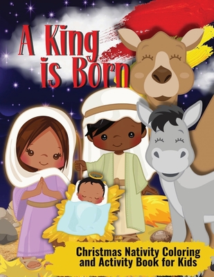 Christmas Nativity Coloring and Activity Book for Kids: A king is Born for African American Kids - Press, Fancy Flamingo