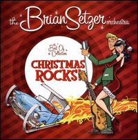 Christmas Rocks! The Best of Collection - The Brian Setzer Orchestra