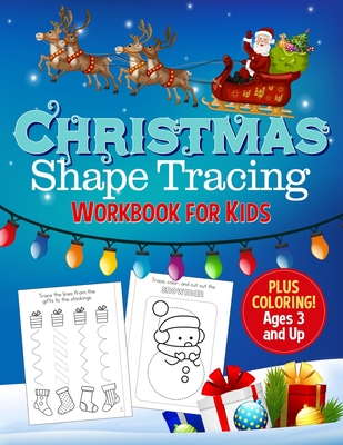 Christmas Shape Tracing Workbook for Kids: Cut and Paste Plus Coloring Ages 3 and Up - Press, Busy Kid