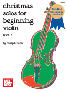 Christmas Solos for Beginning Violin: Level 1