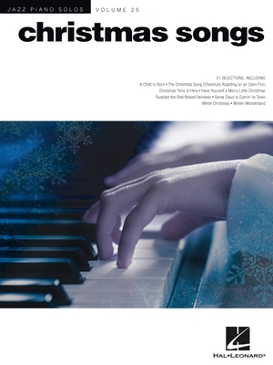 Christmas Songs: Jazz Piano Solos Series Volume 25 - Hal Leonard Corp (Creator), and Edstrom, Brent