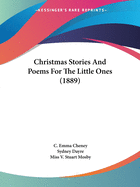 Christmas Stories And Poems For The Little Ones (1889)