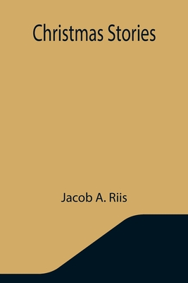 Christmas Stories - A Riis, Jacob