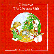 Christmas the Greatest Gift