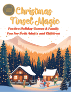 Christmas Tinsel Magic: Festive Holiday Games & Family Fun for Both Adults and Children