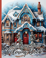 Christmas Town Coloring Book For Kids: Coloring Pages Gift for Kids And Adults Relaxation, 34 Simple Christmas Designs