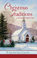 Christmas Traditions at Grace Chapel Inn