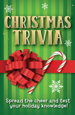 Christmas Trivia: Spread the Cheer and Test Your Holiday Knowledge! - Publications International Ltd