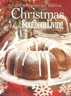 Christmas with Southern Living 2005 - Editors of Southern Living Magazine