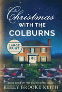 Christmas with the Colburns: Large Print
