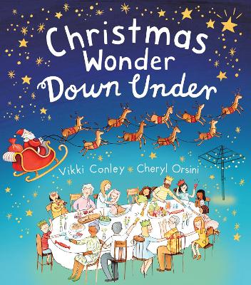 Christmas Wonder Down Under - Conley, Vikki, and Orsini, Cheryl (Illustrator)