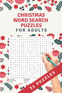Christmas Word Search Puzzles: 31 word search puzzles - for adults, teens and grown-ups - fun time for christmas - christmas theme