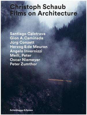 Christoph Schaub - Films on Architecture - Walder, Martin, and Schaub, Christoph