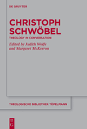 Christoph Schwbel: Theology in Conversation