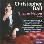 Christopher Ball: Cello Concerto No. 1