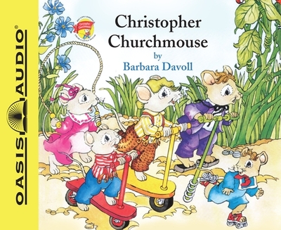 Christopher Churchmouse: Volume 2 - Davoll, Barbara, and Butcher, Susan (Narrator)