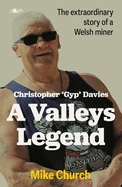 Christopher 'Gyp' Davies: A Valleys Legend: The extraordinary story of a Welsh Miner