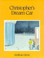 Christopher's Dream Car - Greve, Andreas