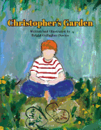 Christopher's Garden: A Love Letter to My Autistic Son