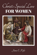 Christ's Special Love for Women