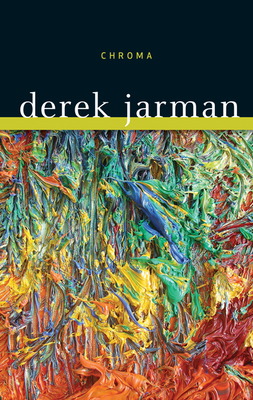 Chroma: A Book of Color - Jarman, Derek