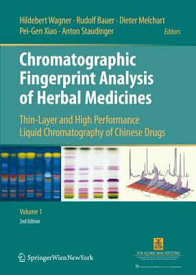 Chromatographic Fingerprint Analysis of Herbal Medicines: Thin-Layer and High Performance Liquid Chromatography of Chinese Drugs - Wagner, Hildebert (Editor), and Bauer, Rudolf (Editor), and Melchart, Dieter (Editor)