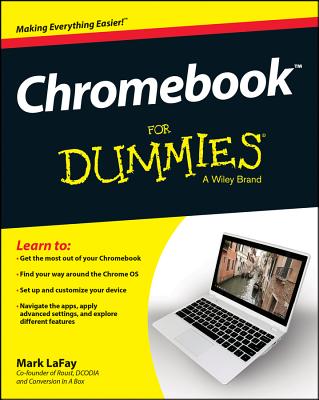 Chromebook for Dummies - Lafay, Mark