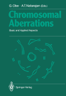 Chromosomal Aberrations: Basic and Applied Aspects