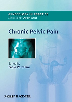 Chronic Pelvic Pain - Vercellini, Paolo (Editor)