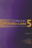 Chronic Wound Care: A Clinical Source Book for Healthcare Professionals
