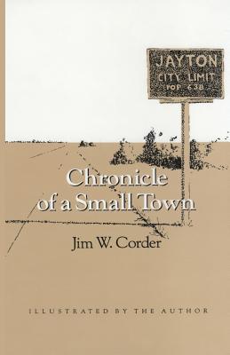 Chronicle of a Small Town - Corder, Jim W