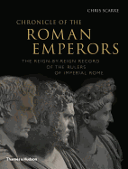 Chronicle of the Roman Emperors: The Reign-by-Reign Record of the Rulers of Imperial Rome