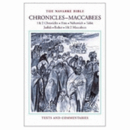 Chronicles-Maccabees : the Books of 1 and 2 Chronicles, Ezra, Nehemiah, Tobit, Judith, Esther and 1 and 2 Maccabees in the Revised Standard version and New Vulgate