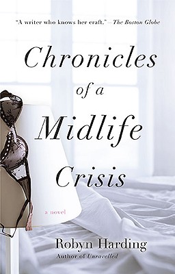 Chronicles of a Midlife Crisis - Harding, Robyn