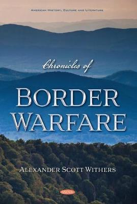 Chronicles of Border Warfare - Withers, Alexander Scott (Editor)