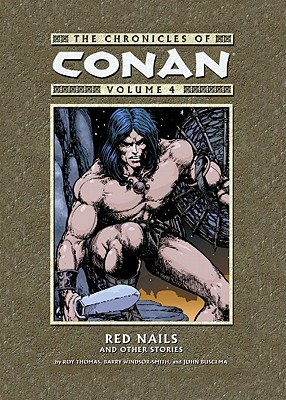 Chronicles Of Conan Volume 4: The Song Of Red Sonja And Other Stories - Thomas, Roy, and Horse, Dark