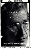 Chronicles of Dissent: Interviews with David Barsamian - Chomsky, Noam, and Barsamian, David, and Cockburn, Alexander (Designer)