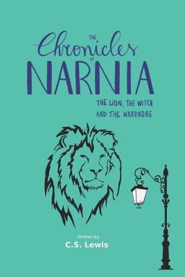 Chronicles Of Narnia The Lion The Witch And The Wardrobe By C S