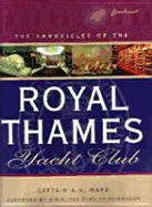 Chronicles of the Royal Thames Yacht Club - Ward, A R