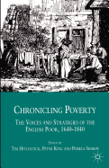 Chronicling Poverty: The Voices and Strategies of the English Poor, 1640-1840