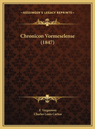 Chronicon Vormeselense (1847)