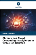 Chronik des Cloud Computing: Navigieren in virtuellen R?umen
