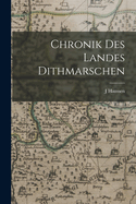 Chronik Des Landes Dithmarschen