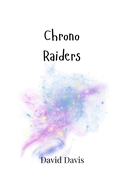 Chrono Raiders