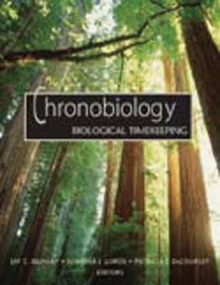 Chronobiology: Biological Timekeeping - Dunlap, Jay C