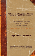 Chronological Crue Vol. 4 - The Onesies: The Ongoing History of Mtley Cr?e in the 2010s