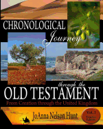 Chronological Journey Through the Old Testament; From Creation Through the United Kingdom; Student Edition; Volume 1