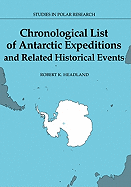 Chronological List of Antarctic Expeditions and Related Historical Events - Headland, R. K.