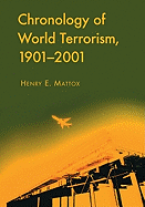 Chronology of World Terrorism, 1901-2001