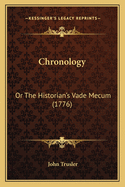 Chronology: Or the Historian's Vade Mecum (1776)